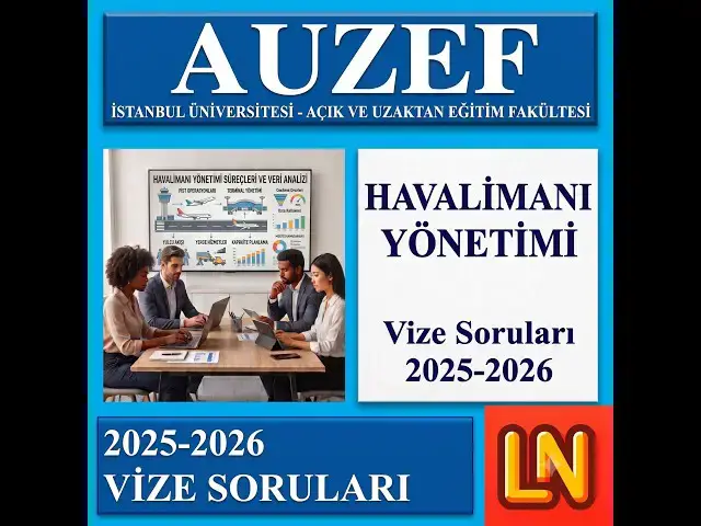 Video thumbnail for Havalimanı Yönetimi 2025-2026 Vize Soruları