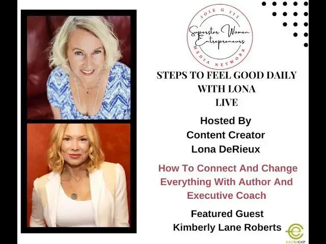 Video thumbnail for 307. How To Connect And Change Everything With Author And Executive Coach Kimberly Lane Roberts