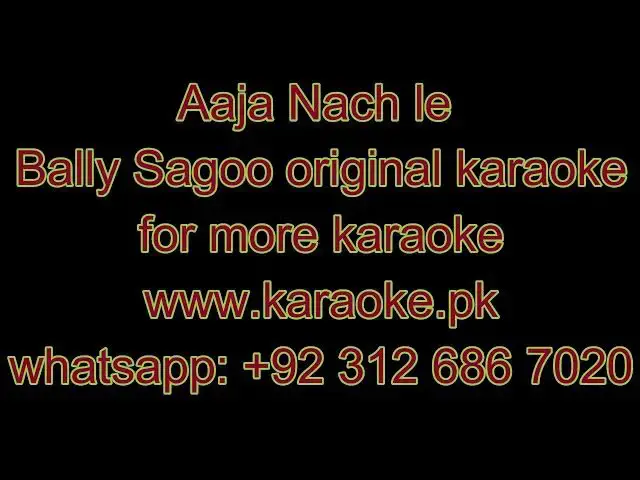 Video thumbnail for Aaja Nach le original bally sagoo karaoke