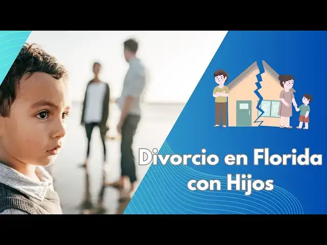 Video thumbnail for Divorcio en Florida con Hijos: Aspectos Legales y Custodia Infantil