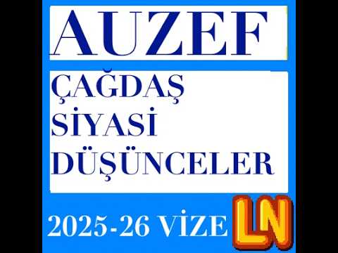 Video thumbnail for Çağdaş Siyasi Düşünceler 2025-2026 Vize Soruları