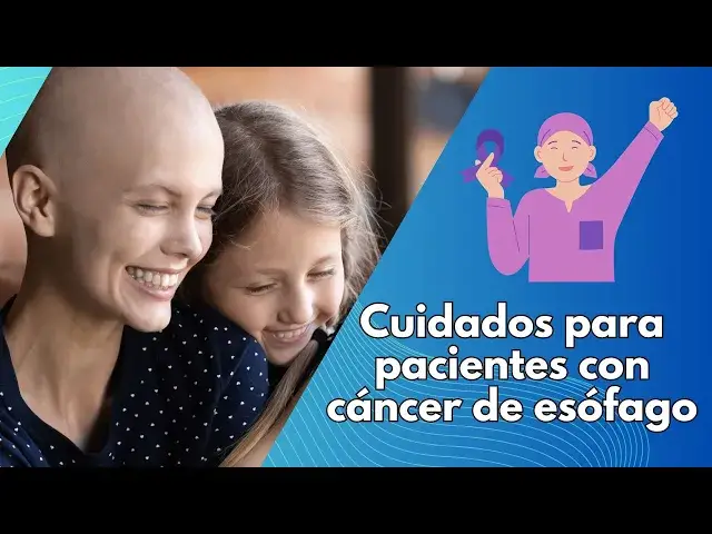 Video thumbnail for Cuidados para pacientes con cáncer de esófago