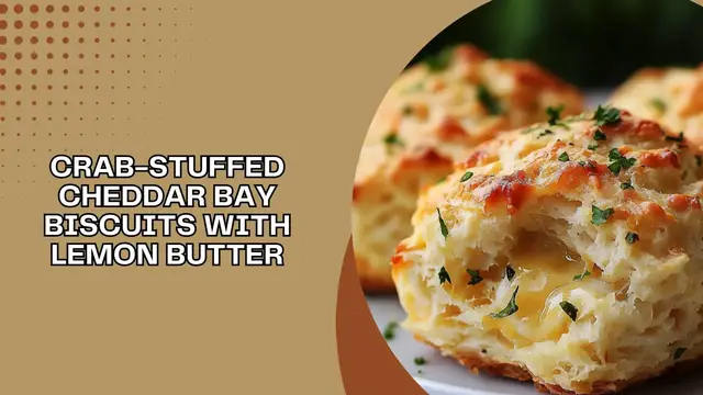 'Video thumbnail for Crab-Stuffed Cheddar Bay Biscuits with Lemon Butter '