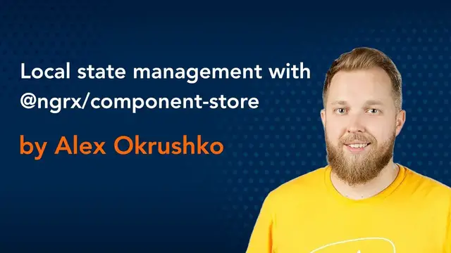 Video thumbnail for Local state management with @ngrx/component-store by Alex Okrushko || Angular Conference