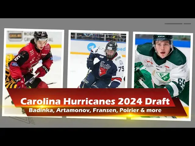 Video thumbnail for 2024 Carolina Hurricanes Draft Picks: Who's the Ultimate Draft Steal?