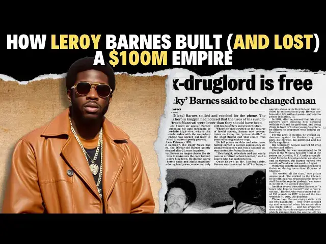 Video thumbnail for How Leroy Barnes Built a $100M Empire - Then Lost It All