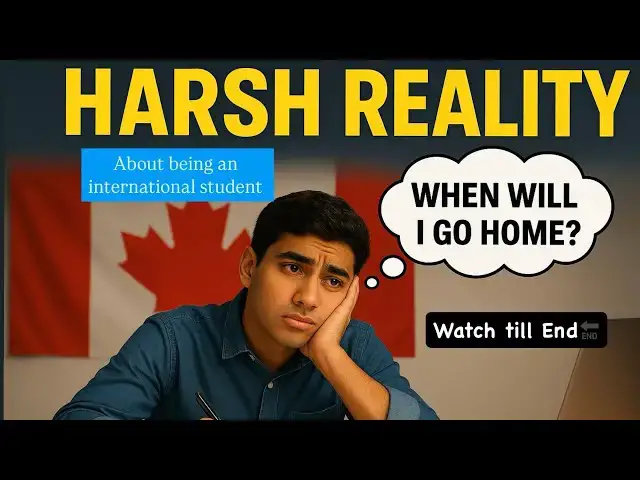 Video thumbnail for 🇨🇦The Harsh Truth About Being an International Student (Nobody Tells You This)