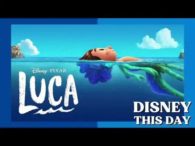 Video thumbnail for Luca | DISNEY THIS DAY | June 18, 2021