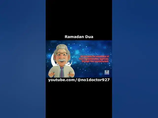 Video thumbnail for Ramadan Dua Day 4  #shorst  one of the best Dua for Ramadan     listen daily in Ramadan   No1doctor