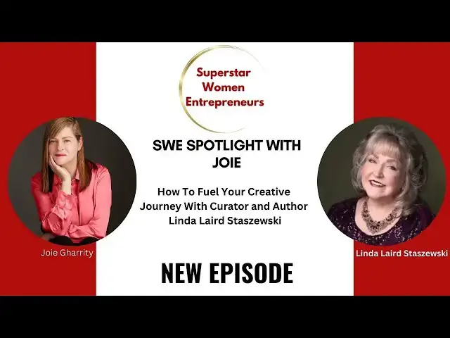 Video thumbnail for 409. How To Fuel Your Creative Journey With Curator and Author Linda Laird Staszewski