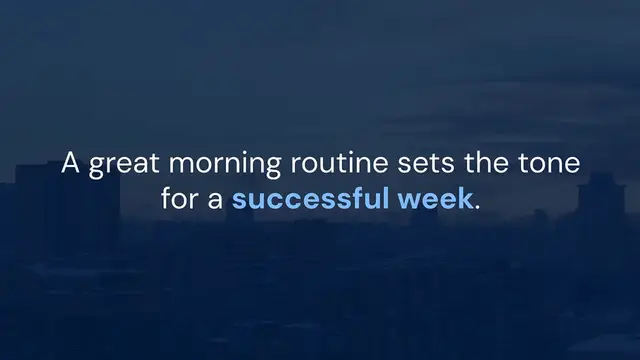 'Video thumbnail for The Perfect Morning Routine for a Productive Week'