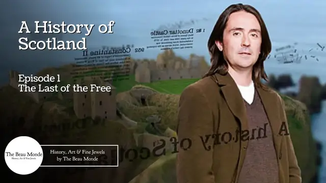 Video thumbnail for A History of Scotland - S1 Ep1 - The Last of the Free