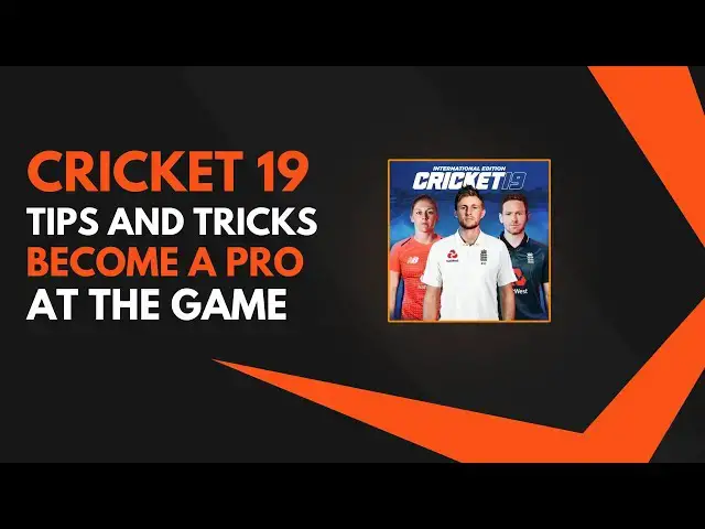 Video thumbnail for Cricket 19 Tips and Tricks: Become a Pro at the Game