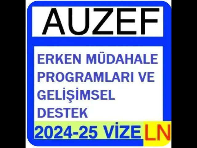 Video thumbnail for Auzef Erken Müdahale Programları Ve Gelişimsel Destek 2024 - 2025 Vize Soruları