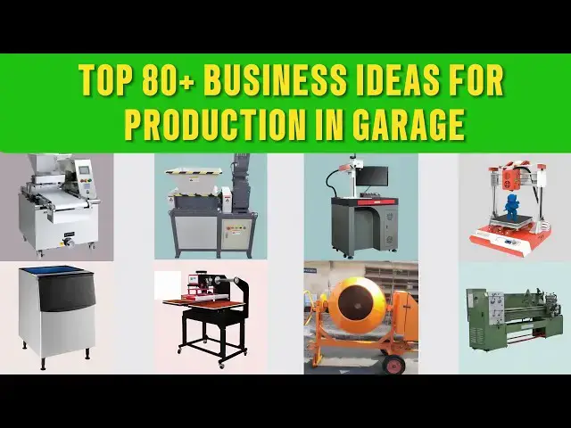 'Video thumbnail for 88 Small BUSINESS Ideas For Production In Garage UNDER $5000'