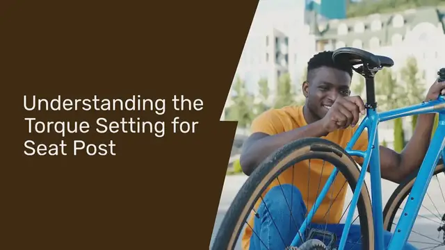 Video thumbnail for What is the torque setting for seat post?