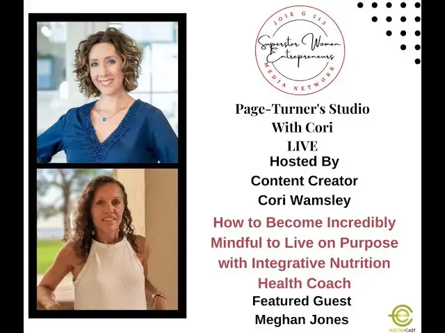 Video thumbnail for 410. How To Become Mindful To Live on Purpose With Integrative Nutrition Health Coach Meghan Jones