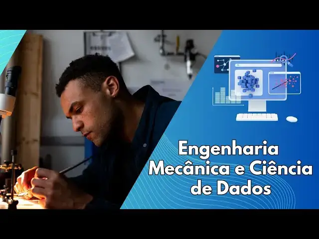Video thumbnail for Engenharia Mecânica e Ciência de Dados