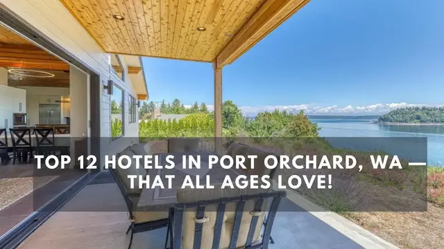 Video thumbnail for Top 12 Hotels in Port Orchard, WA — That All Ages Love!