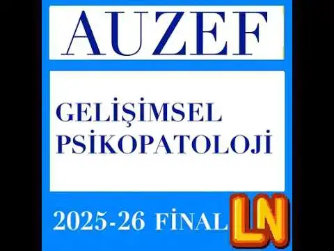 Video thumbnail for Gelişimsel Psikopatoloji 2025-2026 Final Soruları