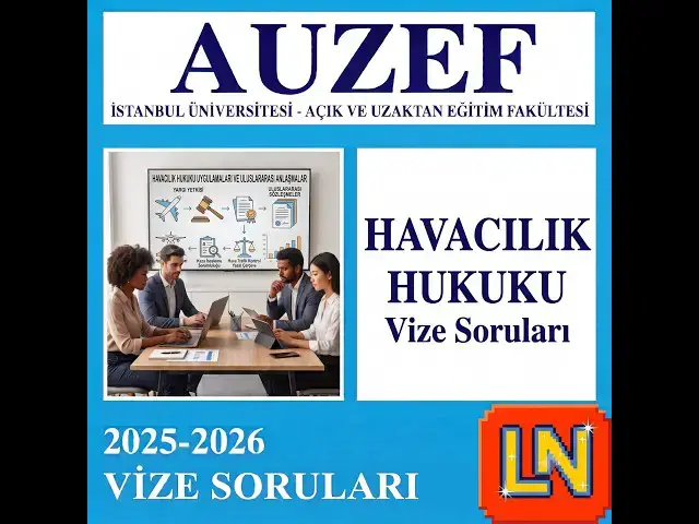 Video thumbnail for Havacılık Hukuku 2025-2026 Vize Soruları