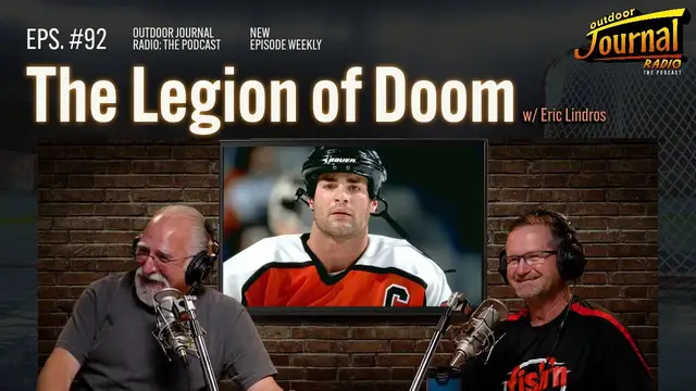Video thumbnail for The Legion of Doom w/ Eric Lindros | Outdoor Journal Radio