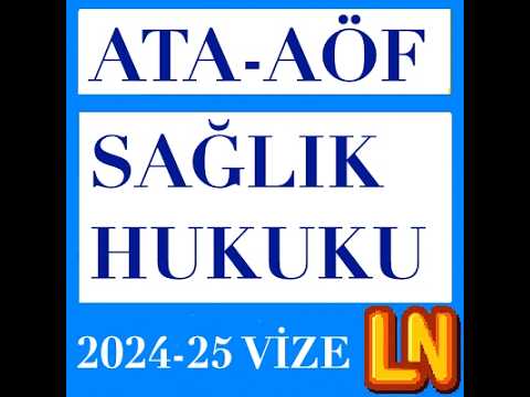 Video thumbnail for Ata Aöf Sağlık Hukuku 2024-2025 Vize Soruları