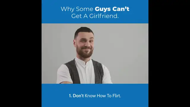 'Video thumbnail for Why-Some-Guys-Can't-Get-A-Girlfriend.-1.-Don't-Know'