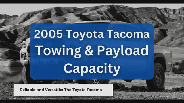Video thumbnail for 2005 Toyota Tacoma Towing Capacity & Payload (Charts)
