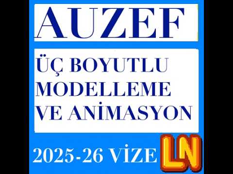 Video thumbnail for Üç Boyutlu Modelleme ve Animasyon 2025-2026 Vize Soruları