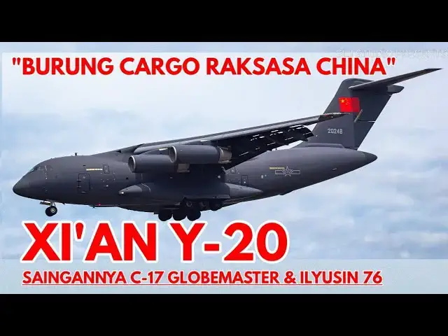 Video thumbnail for THE MIGHTY CARGO PLANE OF CHINA | XI'AN Y-20 (PESAWAT CARGO KELAS BESAR/BERAT CHINA)