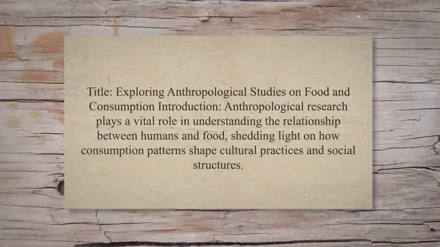 Video thumbnail for Anthropological studies on food and consumption
