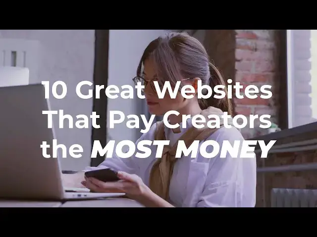 'Video thumbnail for 10 Great Websites That Pay Creators the Most Money in 2024'