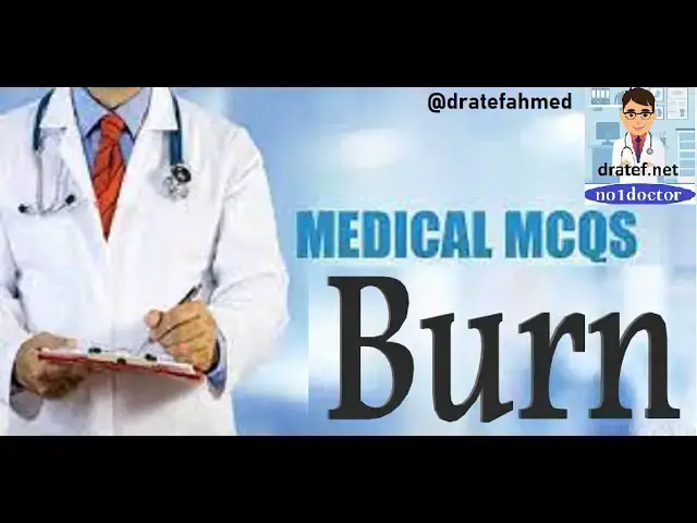 Video thumbnail for Medical MCQS  Burn / Medical Exam /Medical Student Exam/ Mrcs/ FRCS/  USMLE Qs /No1doctor/ dratef