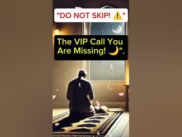 Video thumbnail for The VIP Protocol You Are Missing! 🌙 #Shorts#Tahajjud#IslamicShorts