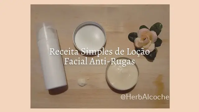 Video thumbnail for Receita Simples de Loção Facial Anti Rugas