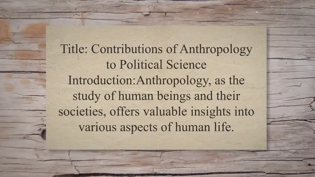 Video thumbnail for Contributions of anthropology to political science