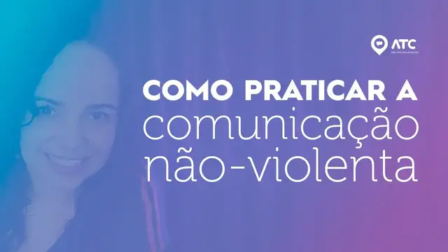 Video thumbnail for PRATICAR A COMUNICAÇÃO NÃO VIOLENTA NO DIA A DIA | Como cultivar relacionamentos saudáveis