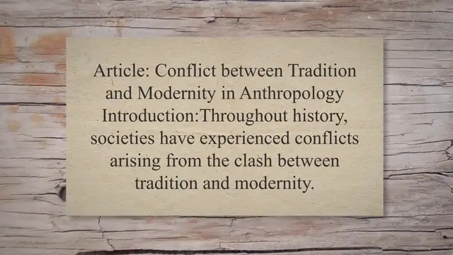 Video thumbnail for Conflict between tradition and modernity in anthropology