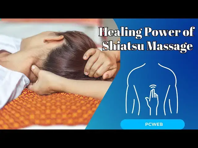 Video thumbnail for The Healing Power of Shiatsu Massage: An Ancient Technique for Modern Wellness