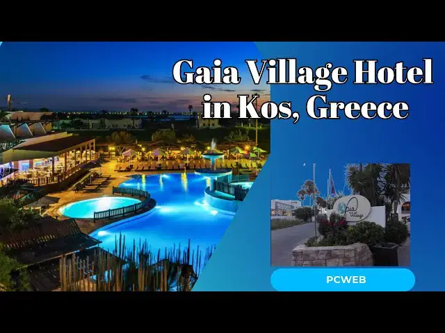 Video thumbnail for Gaia Village Hotel in Kos, Greece: A Seaside Paradise for Every Traveler
