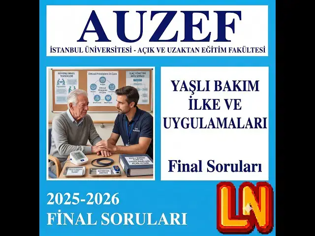 Video thumbnail for Yaşlı Bakım İlke ve Uygulamaları 2025-2026 Final Soruları