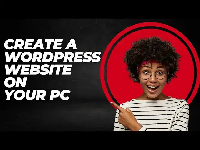Video thumbnail for Create a WordPress Website on Your PC Beginner's Guide with LocalWP