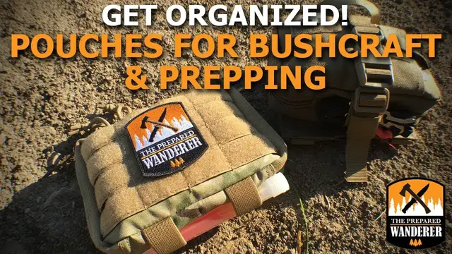 'Video thumbnail for Get Organized! Pouches for Bushcraft & Prepping'