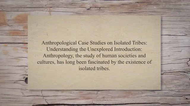 Video thumbnail for Anthropological case studies on isolated tribes