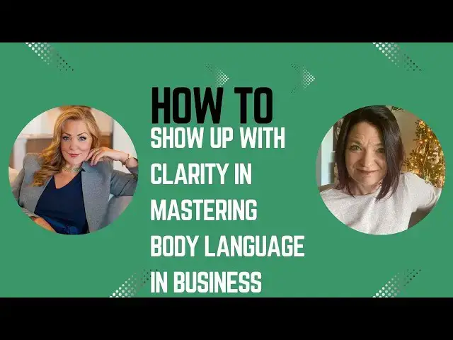Video thumbnail for How To Show Up With Clarity In Mastering Body Language With Business