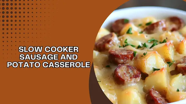 Video thumbnail for Slow Cooker Sausage and Potato Casserole