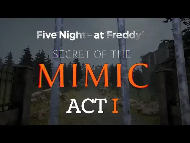 'Video thumbnail for Five Nights At Freddy’s: Secret of The Mimic Act 1'