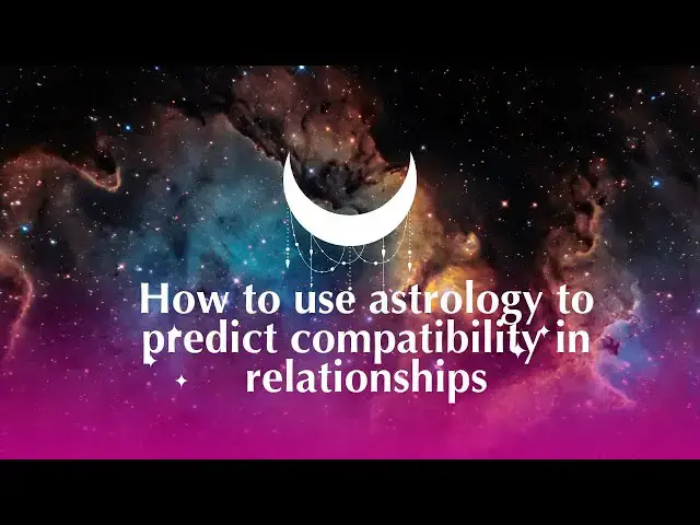 Video thumbnail for Astrology to predict compatibility in relationships