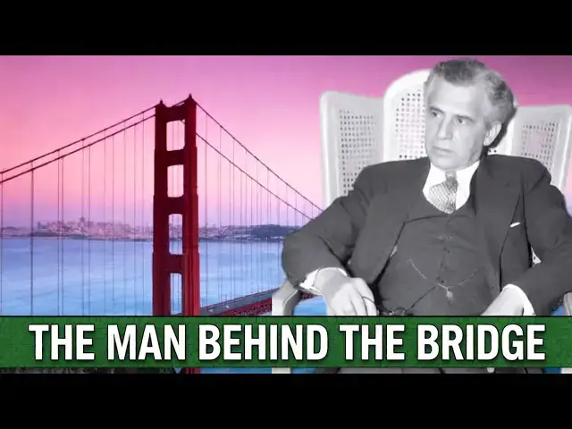 Video thumbnail for Joseph Strauss:  The Engineer Behind the Golden Gate Bridge